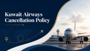 Kuwait Airways Cancellation Policy